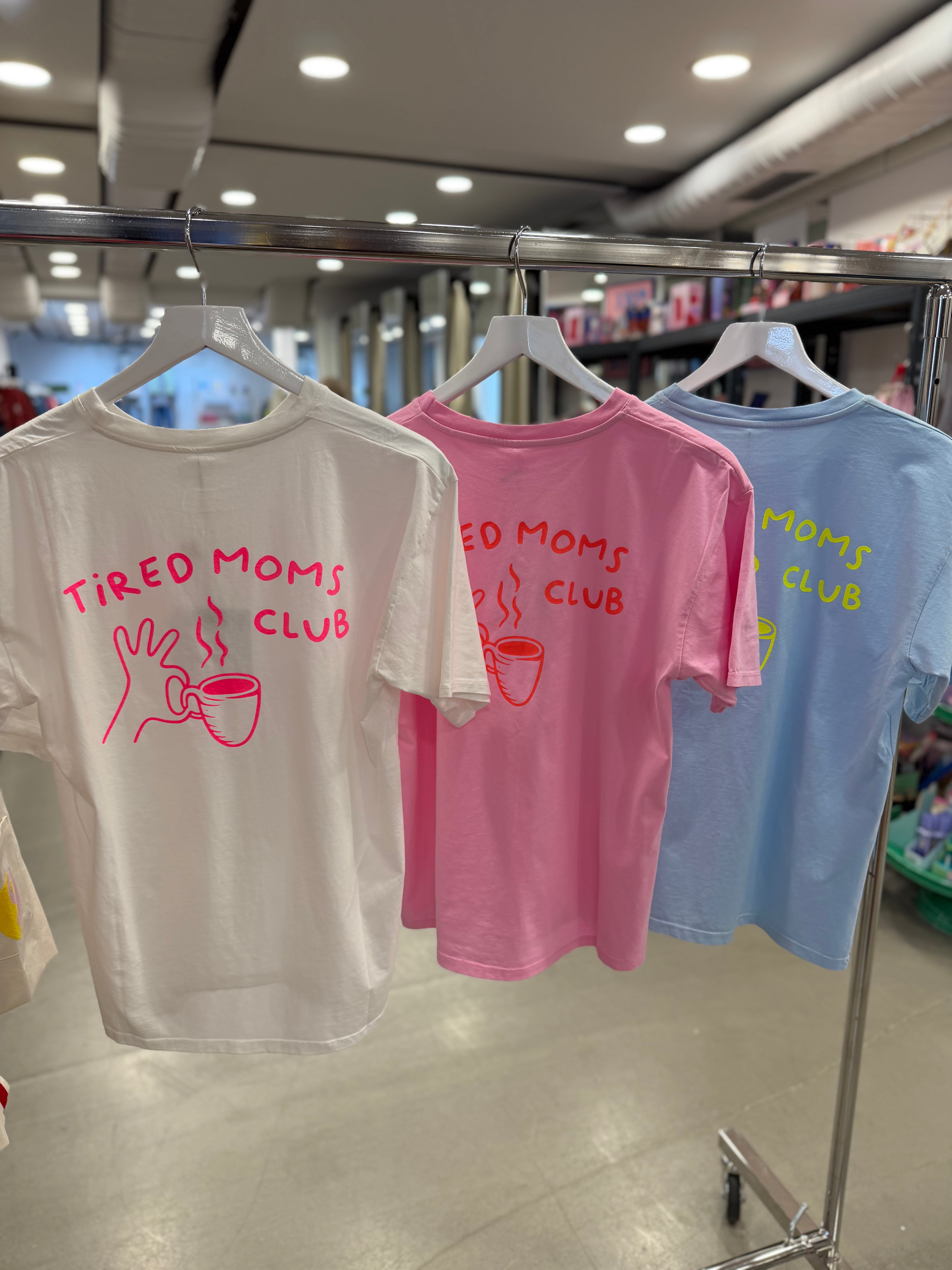 T-Shirt Tired Moms club