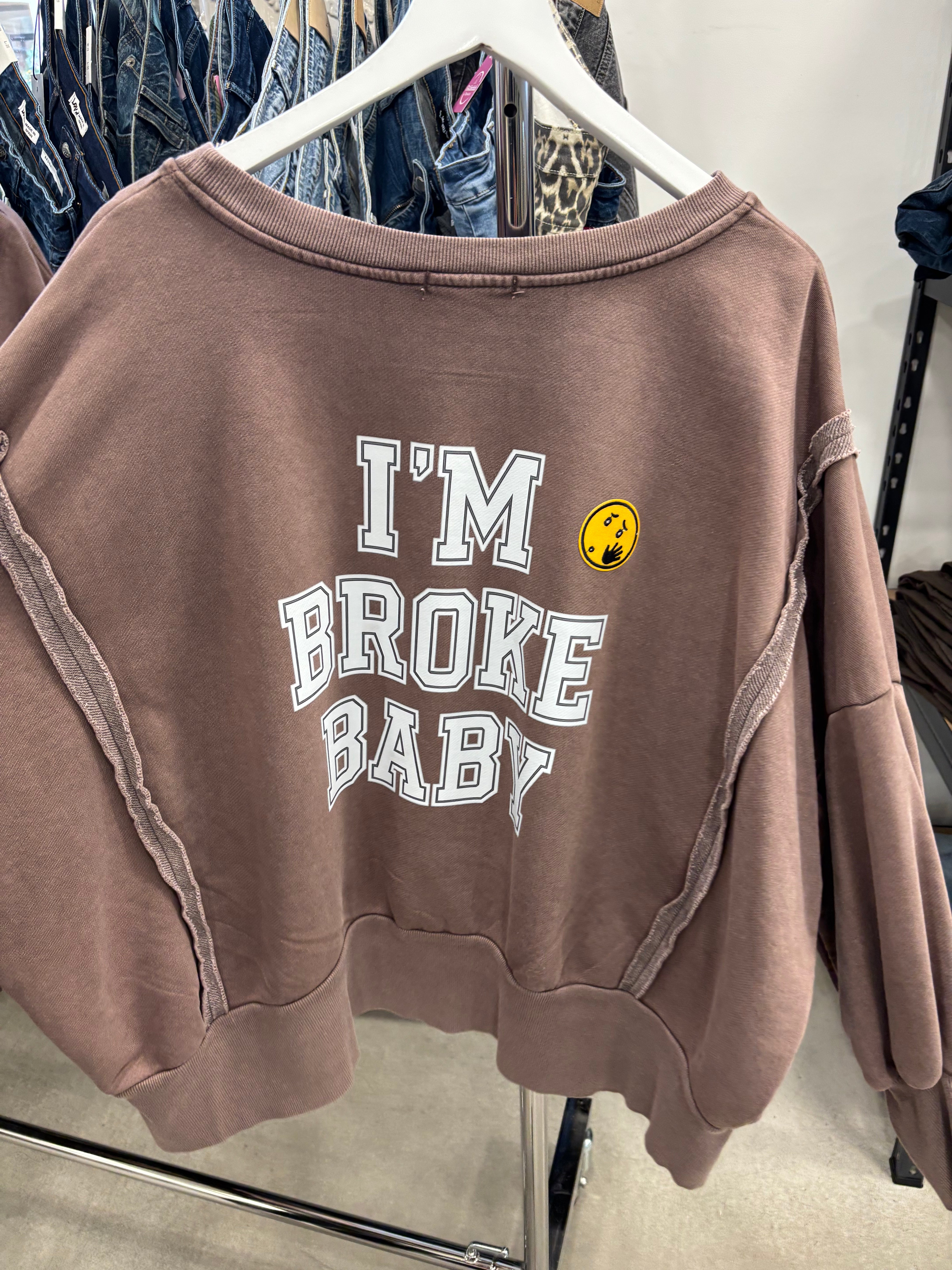 Pullover Im broke Baby