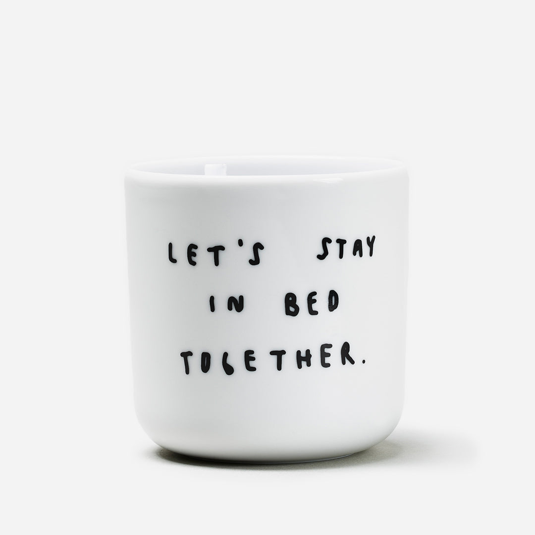 CUP Let's stay in bed together