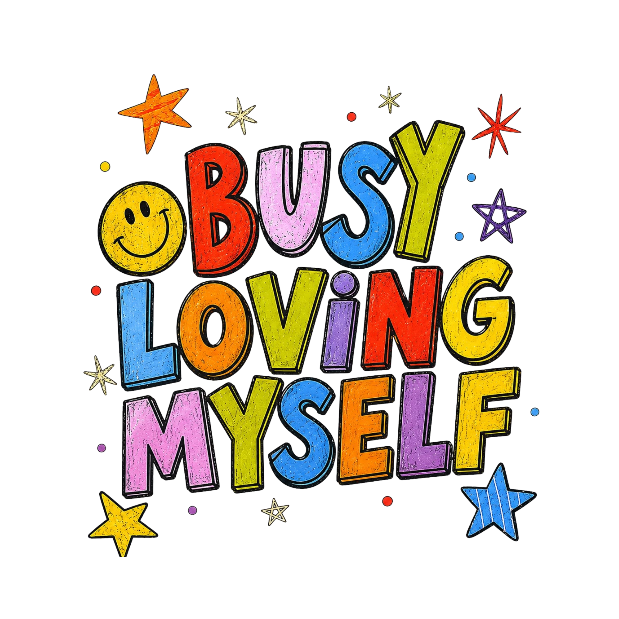 BUSY LOVING MYSELF