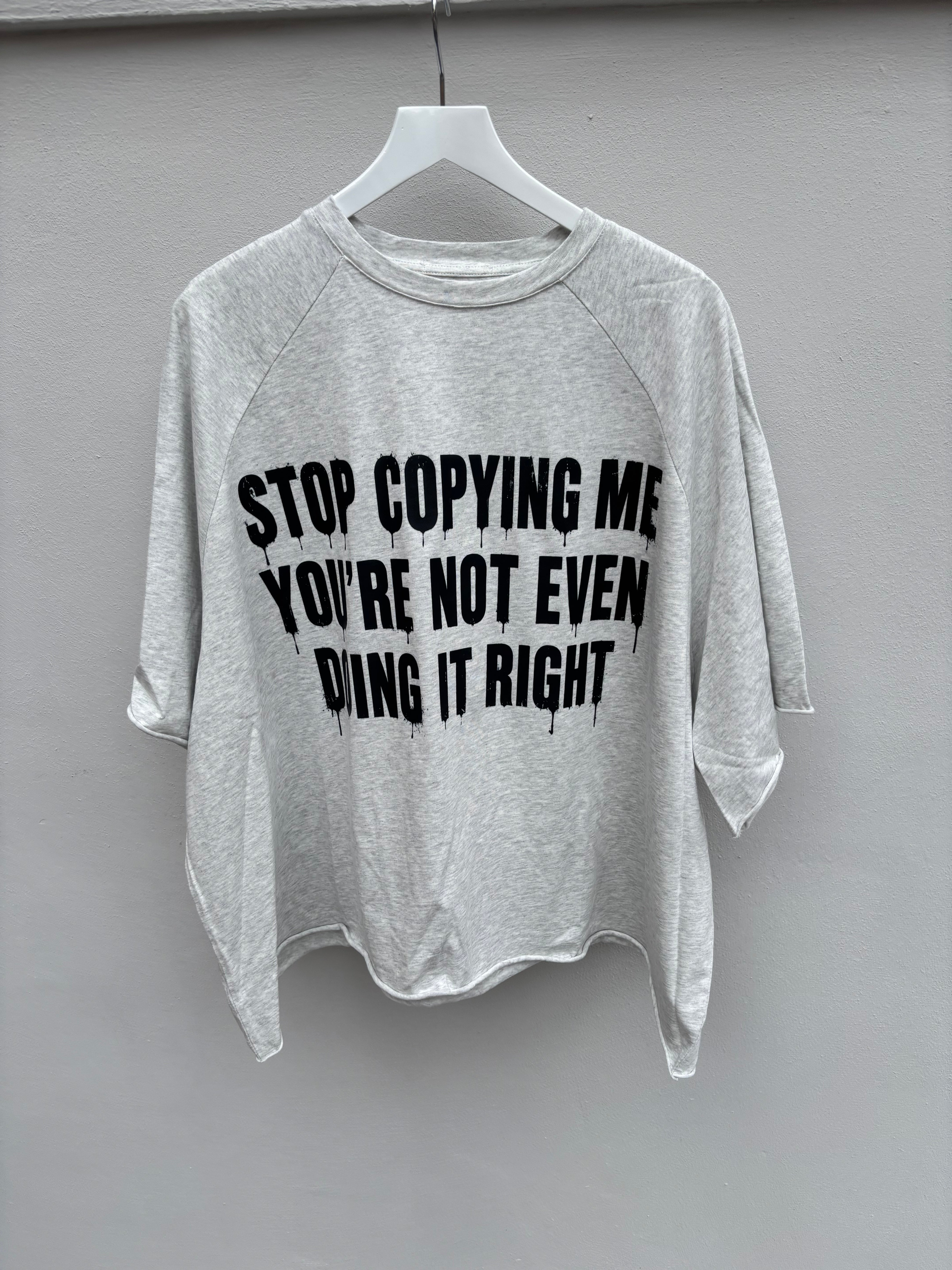 T-Shirt GS STOP COPYING ME